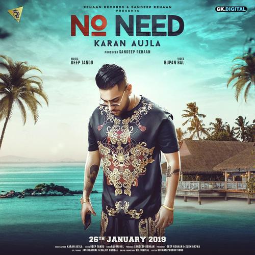 No Need by Karan Aujla - Download on PagalFree