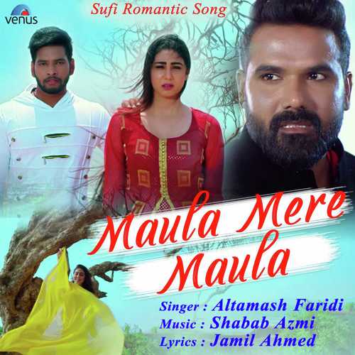 Maula Mere Maula by Poonam Yadav, Altaf Sayyed - Download on PagalFree