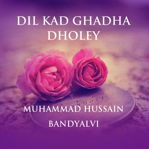 Sade Naal Ghusse by Muhammad Hussain Bandyalvi - Download on PagalFree
