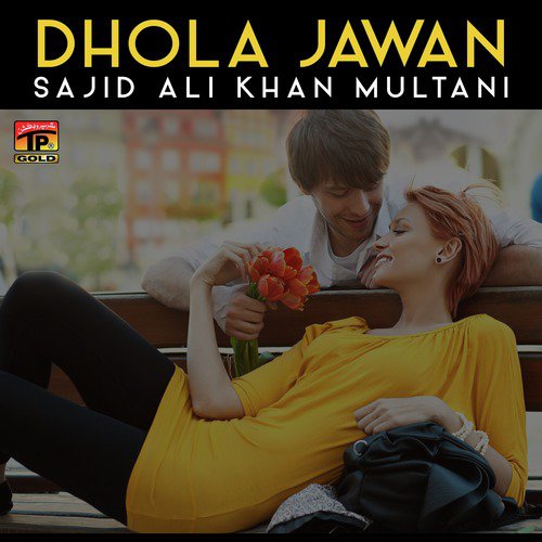 Dhola Jawan by Sajid Ali Khan Multani - Download on PagalFree