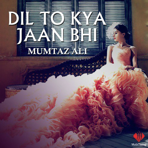 Badal Liya Ne Tu by Mumtaz Ali - Download on PagalFree