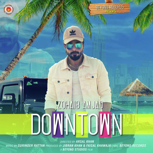 Downtown by Zohaib Amjad - Download on PagalFree