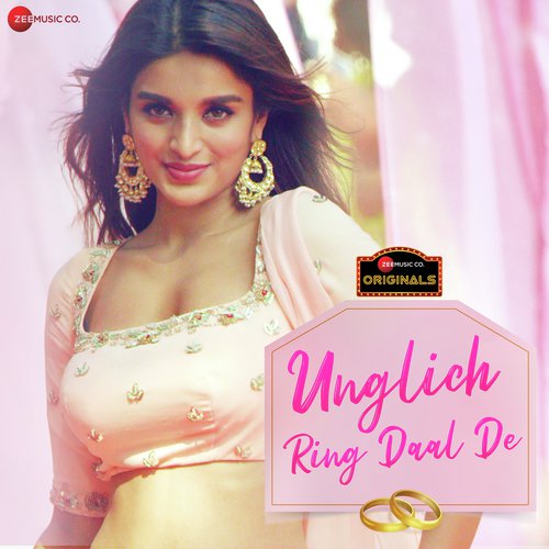 Unglich Ring Daal De by Jyotica Tangri, CA Rudra - Download on PagalFree