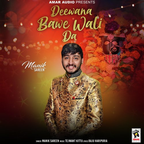 Deewana Bawe Wali Da by Manik Sareen - Download on PagalFree