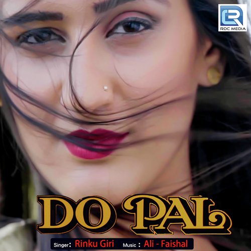 Do Pal by Rinku Giri - Download on PagalFree