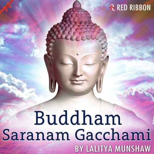 Buddham Saranam Gacchami by Lalitya Munshaw - Download on PagalFree