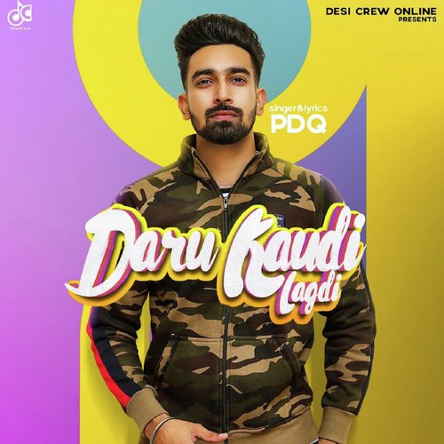 Daru Kaudi Lagdi by PDQ - Download on PagalFree