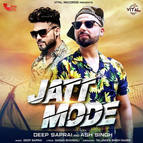 Jatt Mode by Deep Saprai - Download on PagalFree