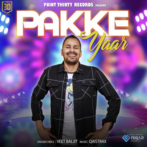 Pakke Yaar by Veet Baljit, Deep Jandu - Download on PagalFree
