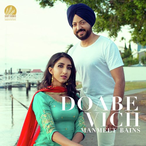 Doabe Vich by Manmeet Bains - Download on PagalFree