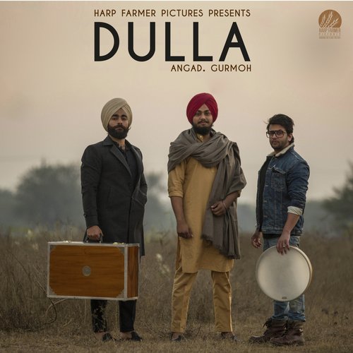 Dulla by Angad, Harp Farmer - Download on PagalFree