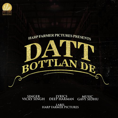 Datt Bottlan De by Vicky Singh - Download on PagalFree