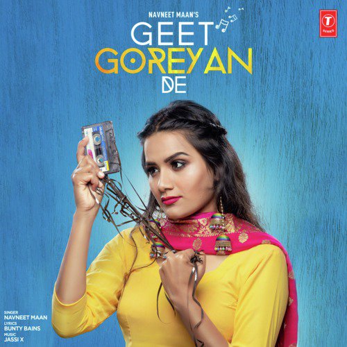 Geet Goreyan De by Savy Gill - Download on PagalFree