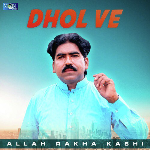 Dhol Ve by Allah Rakha Kashi - Download on PagalFree