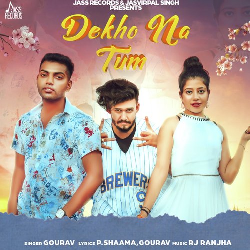 Dekho Na Tum by Gourav - Download on PagalFree