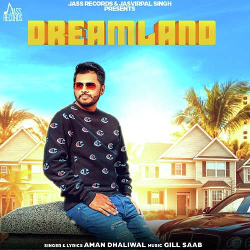 Dreamland by Aman Dhaliwal - Download on PagalFree