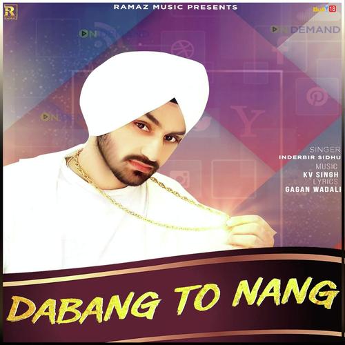 Dabang To Nang by Inderbir Sidhu - Download on PagalFree