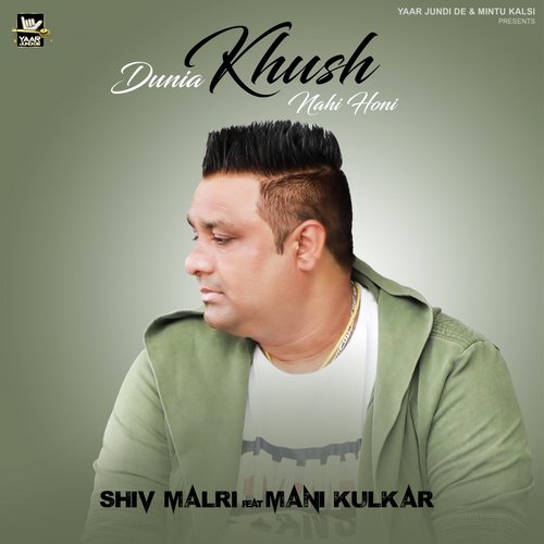 Dunia Khush Nhi Honi by Shiv Malri, Mani Kulkar - Download on PagalFree