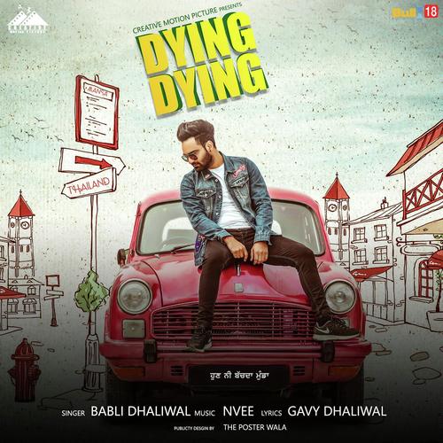 Dying Dying by Babli Bhaliwal - Download on PagalFree