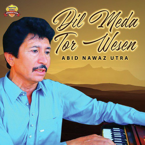 Dil Meda Tor Wesen by Abid Nawaz Utra - Download on PagalFree