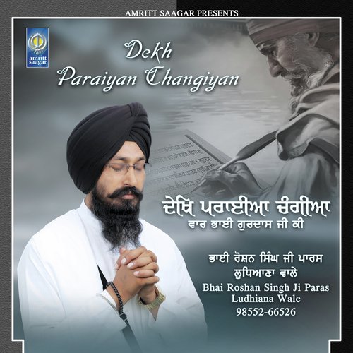 Dekh Paraiyan Changiyan by Bhai Roshan Singh Ji Paras Ludhiana Wale - Download on PagalFree