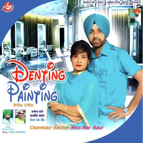 Denting Painting by Chamkaur Bachan - Download on PagalFree