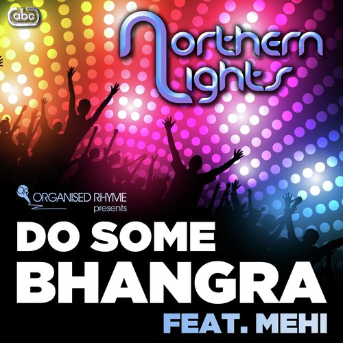 Do Some Bhangra by Northern Lights, Mehi - Download on PagalFree