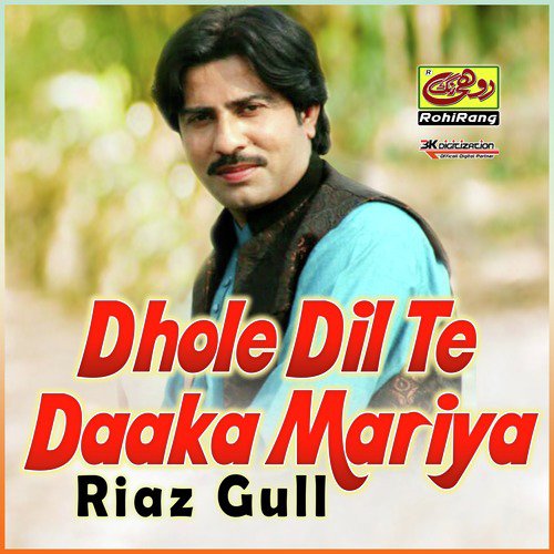 Dhole Dil Te Daaka Mariya by Riaz Gull - Download on PagalFree