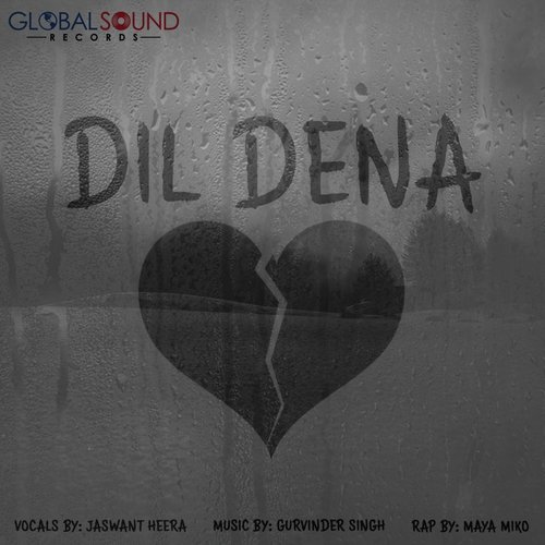 Dil Dena (feat. Jaswant Heera  Maya Miko) by Gurvinder Singh, Jaswant Heera, Maya Miko - Download on PagalFree