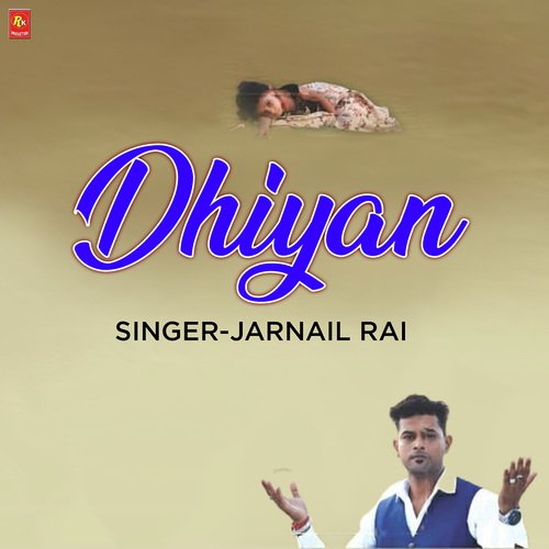 Dhiyan by Jarnail Rai - Download on PagalFree