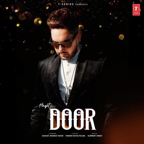 Door by Harjot, Mannat Noor, Gurmeet Singh - Download on PagalFree