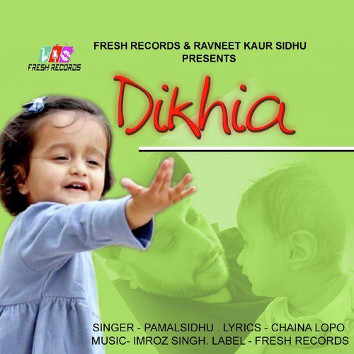 Dikhia by Pamal Sidhu - Download on PagalFree