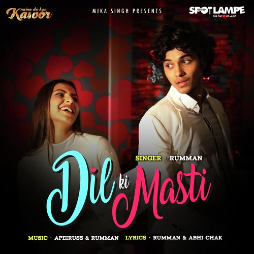 Dil Ki Masti by Apeiruss, Rumman - Download on PagalFree