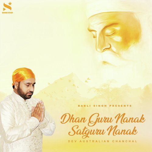 Dhan Guru Nanak Satguru Nanak by Dev Australian Chanchal - Download on PagalFree