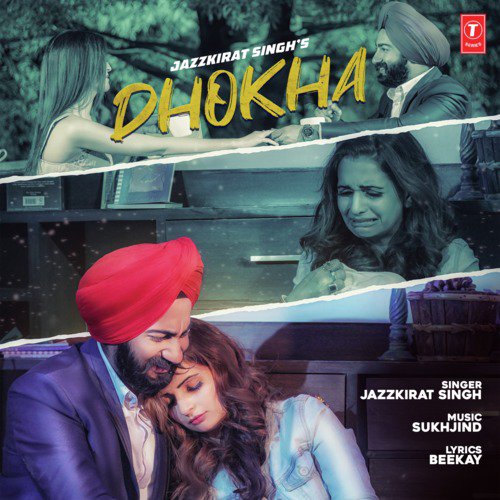 Dhokha by Sukhjind, Jazzkirat Singh - Download on PagalFree