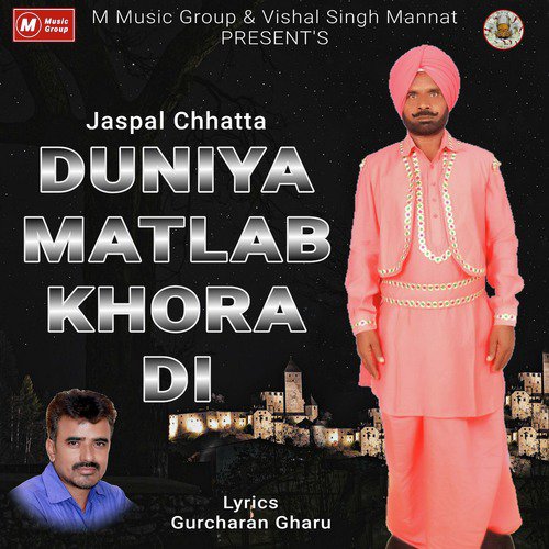 Duniya Matlab Khora Di by Jaspal Chhatta - Download on PagalFree