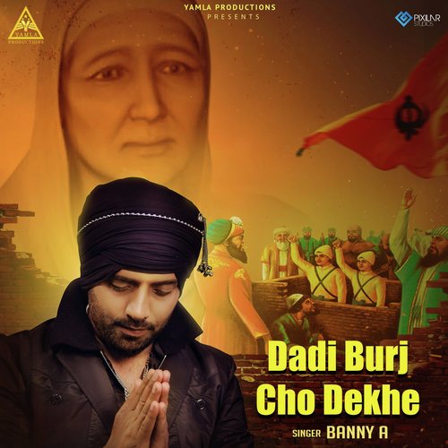 Dadi Burj Cho Dekhe by Banny A - Download on PagalFree