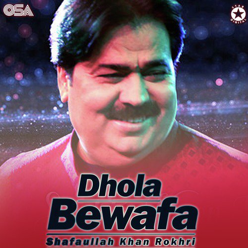 Je Dhola Bewafa Na Hoveya by Shafaullah Khan Rokhri - Download on PagalFree