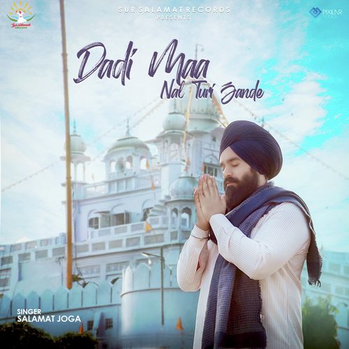 Dadi Maa Nal Turi Jande by Salamat Joga - Download on PagalFree