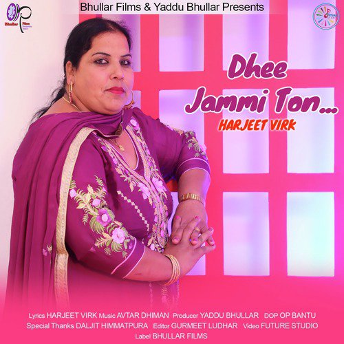 Dhee Jammi Ton by Harjeet Virk - Download on PagalFree