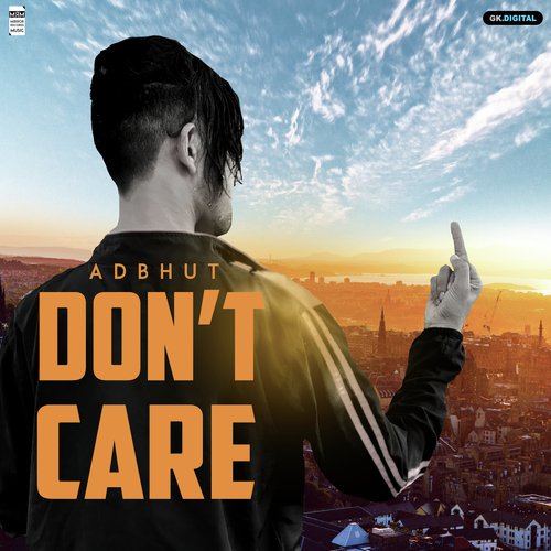 Dont Care by Adbhut - Download on PagalFree