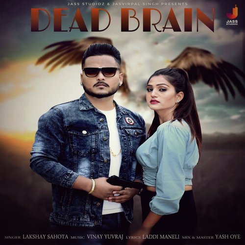 Dead Brain by Lakshay Sahota - Download on PagalFree