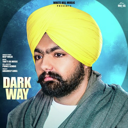 Dark Way by Deep Walia - Download on PagalFree