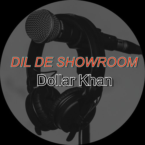 Dil De Showroom by Dollar Khan - Download on PagalFree