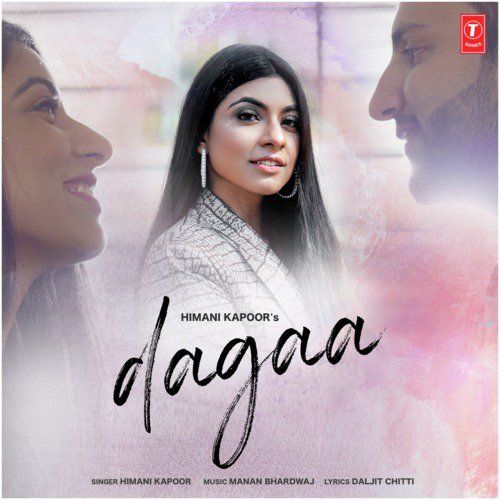 Dagaa by Himani Kapoor, Manan Bhardwaj - Download on PagalFree