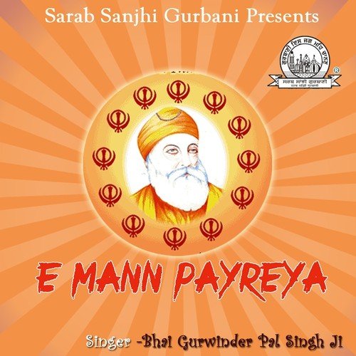 E Mann Payreya by Bhai Gurwinder Pal Singh Ji - Download on PagalFree