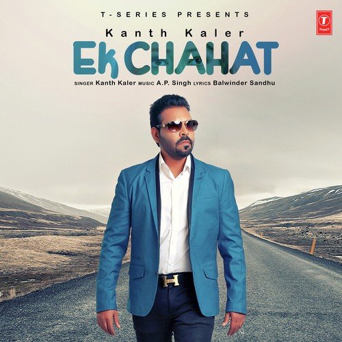 Ek Chahat by Kanth Kaler - Download on PagalFree