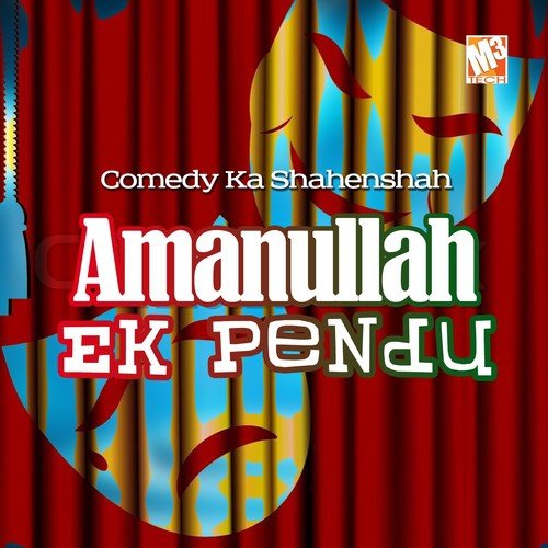 Ek Pendu by Amanullah - Download on PagalFree