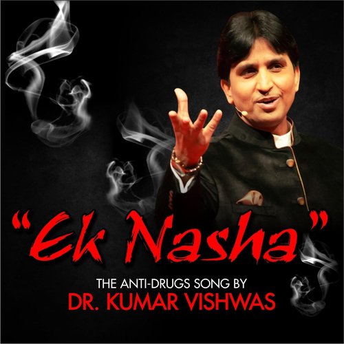 Ek Nasha by Dr. Kumar Vishwas - Download on PagalFree