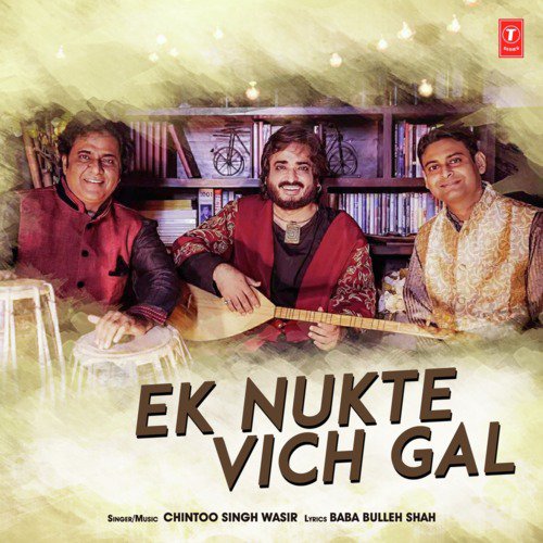 Ek Nukte Vich Gal by Chintoo Singh Wasir - Download on PagalFree